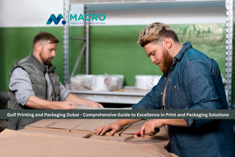 Gulf Printing and Packaging Dubai - Comprehensive Guide to Excellence in Print and Packaging Solutions